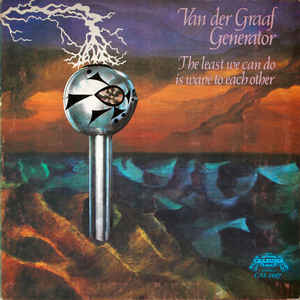 Van Der Graaf Generator - The Least We Can Do Is Wave To Each Other - Album Cover