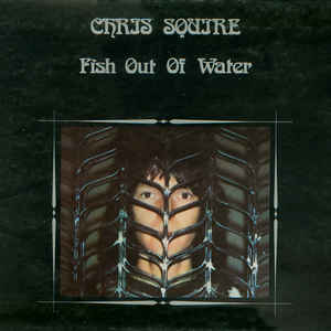 Chris Squire - Fish Out Of Water - Album Cover
