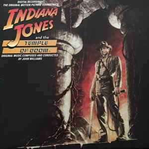 Indiana Jones And The Temple Of Doom (The Original Motion Picture Soundtrack) - Album Cover - VinylWorld