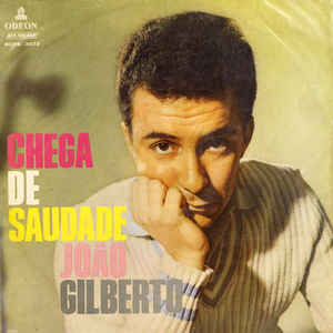 João Gilberto - Chega De Saudade - Album Cover