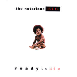 Notorious B.I.G. - Ready To Die - Album Cover