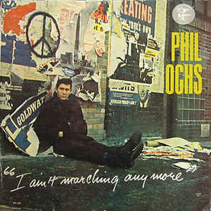 Phil Ochs - I Ain't Marching Anymore - VinylWorld