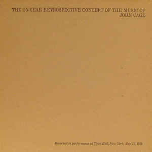 John Cage - The 25-Year Retrospective Concert Of The Music Of John Cage - Album Cover