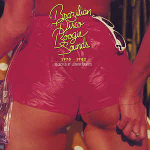 Various - Brazilian Disco Boogie Sounds (1978-1982) - Album Cover