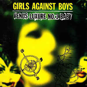 Girls Against Boys - Venus Luxure No.1 Baby - VinylWorld