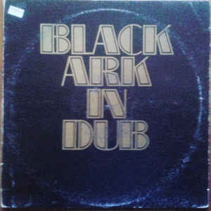 Black Ark Players - Black Ark In Dub - Album Cover