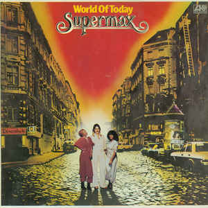 Supermax - World Of Today - Album Cover