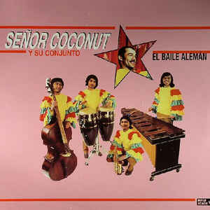 Señor Coconut - El Baile Alemán - Album Cover
