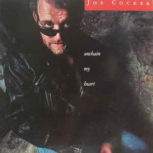Joe Cocker - Unchain My Heart - Album Cover