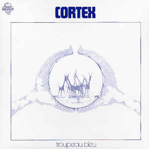 Cortex (6) - Troupeau Bleu - Album Cover