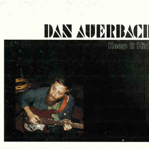 Dan Auerbach - Keep It Hid - Album Cover