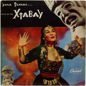 Yma Sumac - Voice Of The Xtabay - Album Cover