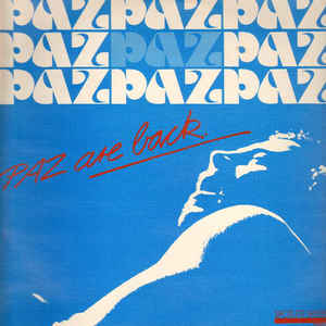 Paz Are Back - Album Cover - VinylWorld