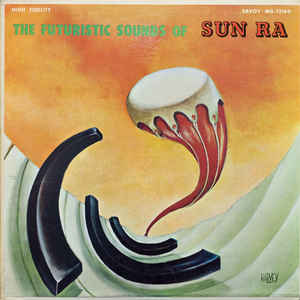 The Futuristic Sounds Of Sun Ra - Album Cover - VinylWorld