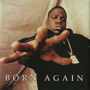 Notorious B.I.G. - Born Again - Album Cover