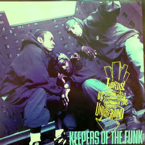 Lords Of The Underground - Keepers Of The Funk - Album Cover