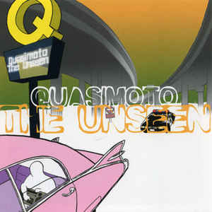 Quasimoto - The Unseen - Album Cover