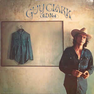 Guy Clark - Old No. 1 - VinylWorld