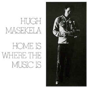 Hugh Masekela - Home Is Where The Music Is - VinylWorld