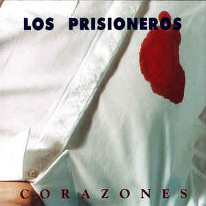 Los Prisioneros - Corazones - Album Cover