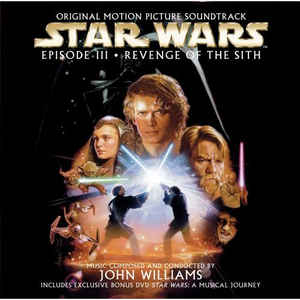 John Williams (4) - Star Wars Episode III · Revenge Of The Sith (Original Motion Picture Soundtrack) - Album Cover