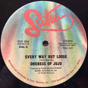 Oneness Of Juju - Every Way But Loose - Album Cover