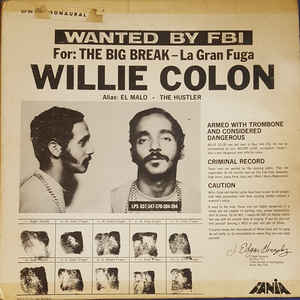 Willie Colón - Wanted By FBI / The Big Break - La Gran Fuga - Album Cover