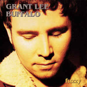 Grant Lee Buffalo - Fuzzy - Album Cover