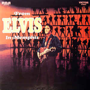 Elvis Presley - From Elvis In Memphis - Album Cover