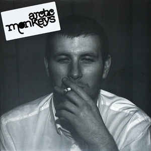 Arctic Monkeys - Whatever People Say I Am, That's What I'm Not - Album Cover