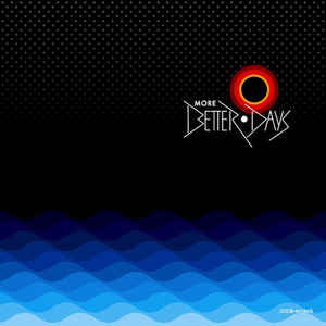 More Better Days - Album Cover - VinylWorld