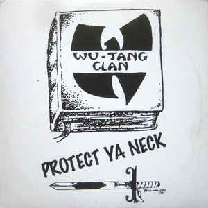 Wu-Tang Clan - Protect Ya Neck - Album Cover