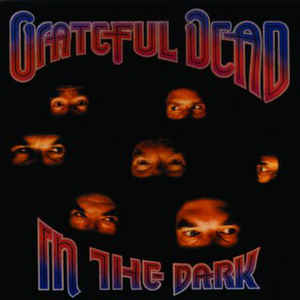 The Grateful Dead - In The Dark - Album Cover