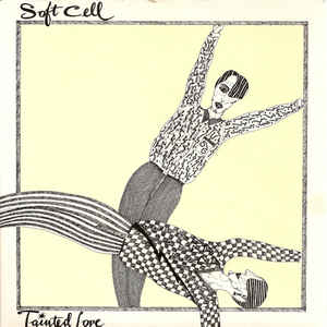 Soft Cell - Tainted Love - Album Cover