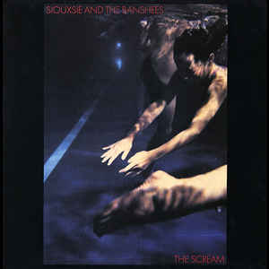 Siouxsie & The Banshees - The Scream - Album Cover