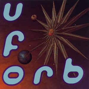 The Orb - U.F.Orb - Album Cover
