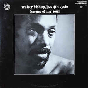 Walter Bishop, Jr.'s 4th Cycle - Keeper Of My Soul - VinylWorld