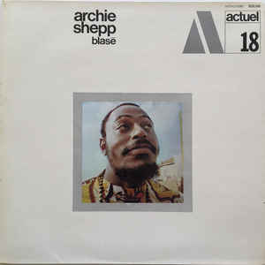 Archie Shepp - Blasé - Album Cover