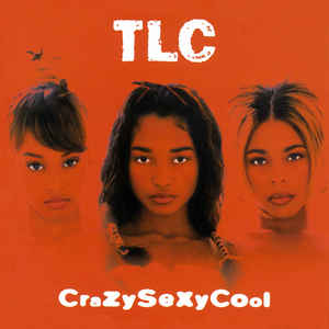 TLC - CrazySexyCool - Album Cover
