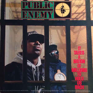 Public Enemy - It Takes A Nation Of Millions To Hold Us Back - Album Cover